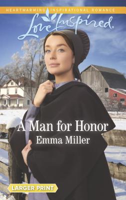 A Man for Honor - Miller, Emma