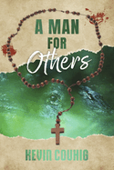 A Man for Others