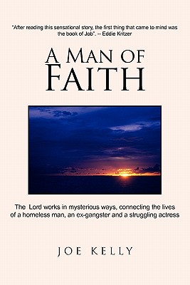 A Man of Faith - Kelly, Joe