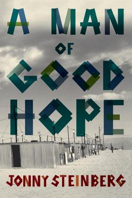 A Man of Good Hope - Steinberg, Jonny