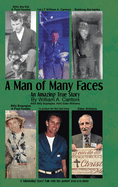 A Man of Many Faces: An Amazing True Story