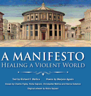 A Manifesto: Healing a Violent World