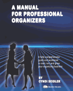 A Manual for Professional Organizers