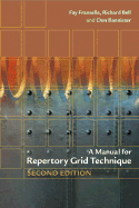A Manual for Repertory Grid Technique