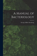 A Manual of Bacteriology