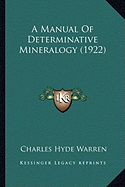 A Manual Of Determinative Mineralogy (1922)