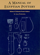 A Manual of Egyptian Pottery: Volume 4