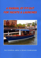 A Manual of Fit-Out for Yachts and Launches