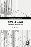 A Map of Selves: Beyond Philosophy of Mind