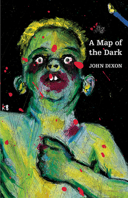 A Map of the Dark - Dixon, John