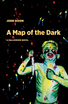 A Map of the Dark - Dixon, John