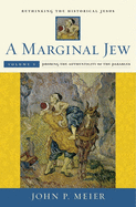 A Marginal Jew: Rethinking the Historical Jesus, Volume V: Probing the Authenticity of the Parables Volume 5