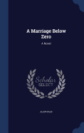 A Marriage Below Zero