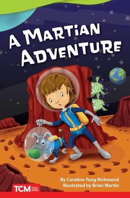 A Martian Adventure - Richmond, Caroline Tung