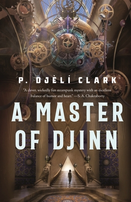 A Master of Djinn - Clark, P Djèlí