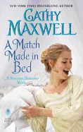 A Match Made in Bed: A Spinster Heiresses Novel