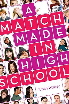 A Match Made in High School - Walker, Kristin
