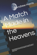 A Match Made in the Heavens