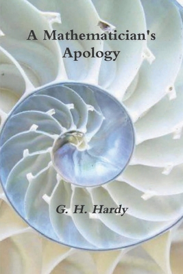 A Mathematician's Apology - Hardy, G H