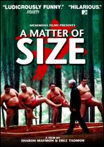 A Matter of Size - Erez Tadmor; Sharon Maymon