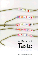 A Matter of Taste: How Names, Fashions, and Culture Change