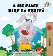 A me piace dire la verit (Italian kids books): I Love to Tell the Truth (Italian Edition)