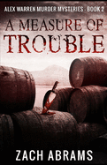 A Measure of Trouble