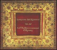 A Mediterranean Odyssey - Loreena McKennitt