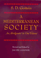 A Mediterranean Society, an Abridgment in One Volume: An Abridgment in One Volume