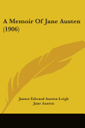 A Memoir Of Jane Austen (1906)