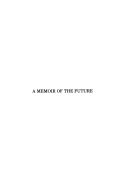 A Memoir of the Future - Bion, Wilfred R