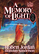 A Memory of Light - Jordan, Robert, and Sanderson, Brandon