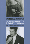 A Menopausal Gentleman: The Solo Performances of Peggy Shaw