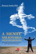 A Mente Milionria (Sem segredos)