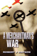 A Merchantman's War