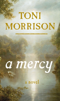 A Mercy - Morrison, Toni