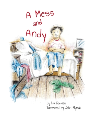 A Mess and Andy - Korman, Irv