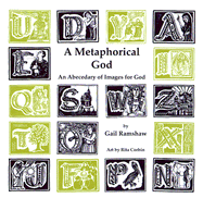 A Metaphorical God: An Abecedary of Images for God