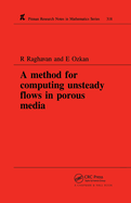 A Method for Computing Unsteady Flows in Porous Media