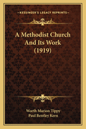 A Methodist Church and Its Work (1919)