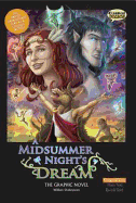 A Midsummer Night's Dream The Graphic Novel: Original Text - Shakespeare, William, and McDonald, John (Adapted by), and Campbell, Jim, and Bryant, Clive (Editor-in-chief)