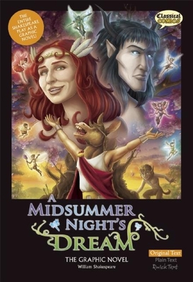 A Midsummer Night's Dream the Graphic Novel: Original Text - Shakespeare, William, and McDonald, John (Adapted by), and Bryant, Clive (Editor)