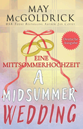 A Midsummer Wedding (Eine Mittsommerhochzeit)