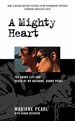 A Mighty Heart - The Daniel Pearl Story - Pearl, Mariane