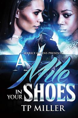 A Mile In Your Shoes - Owens, Jerrice, and Caccam, Mark Jay (Illustrator), and Miller, Tp