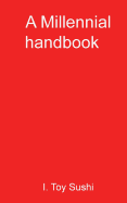 A Millennial Handbook
