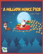 A Million Mince Pies.