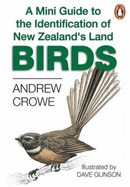 A Mini Guide To The Identification Of New Zealand's Land Birds