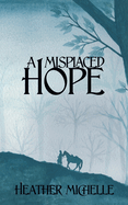 A Misplaced Hope