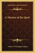 A Mission of the Spirit